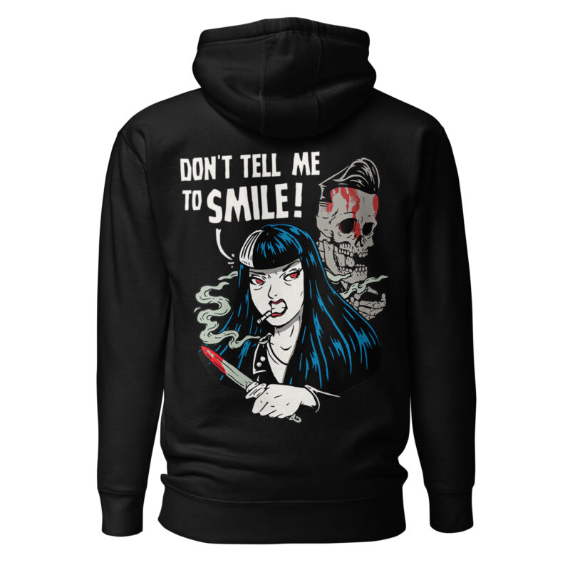 Don't Tell Me To Smile Hoodie