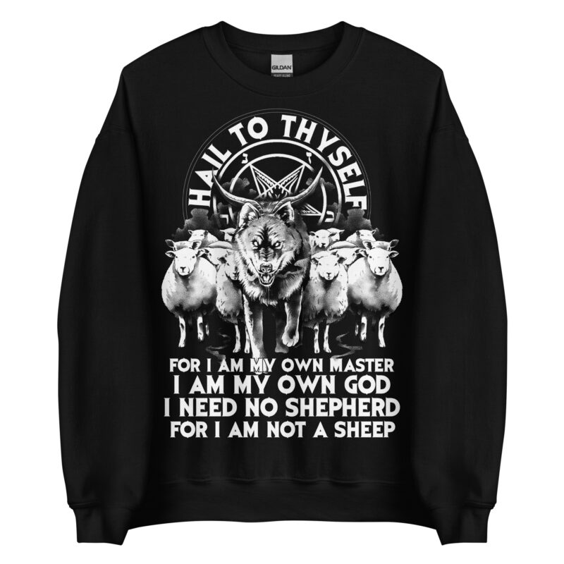 Hail To Thyself Sweatshirt