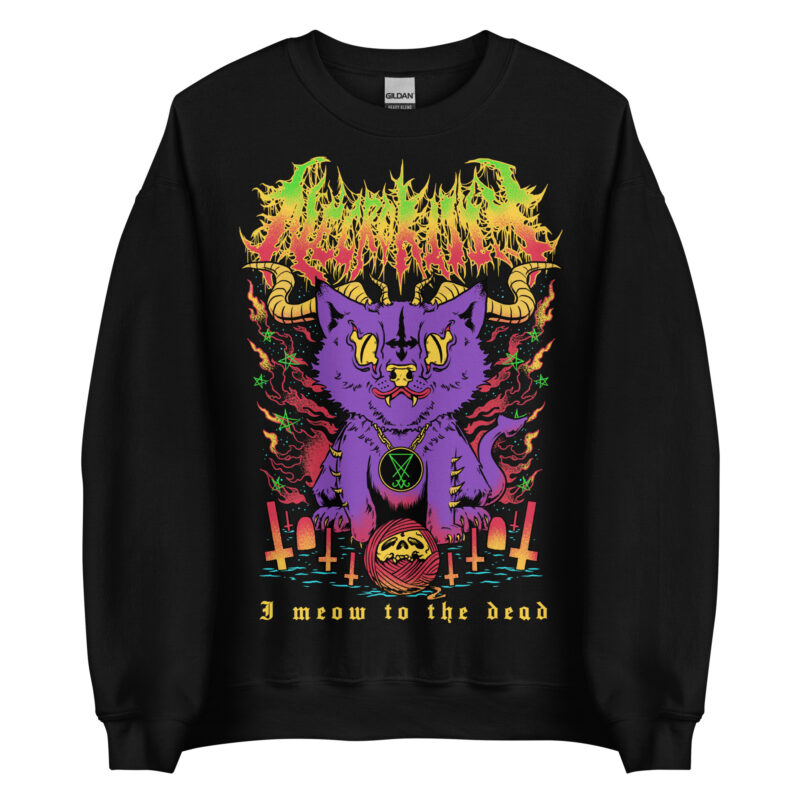 Meow To The Dead Sweatshirt