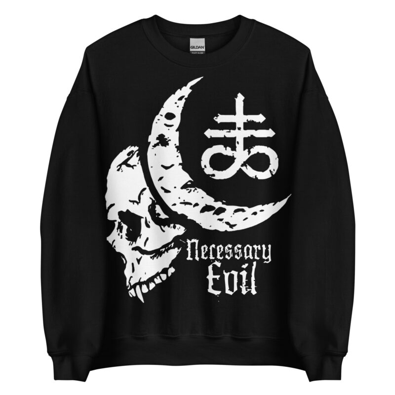 Necessary Evil Sweatshirt