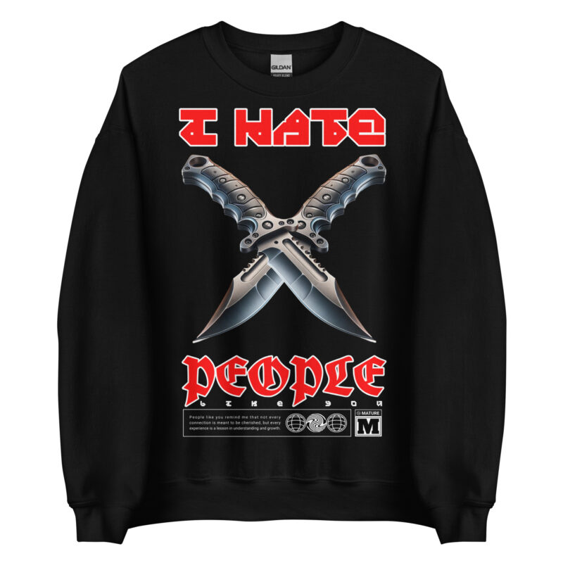 I Hate People Sweatshirt