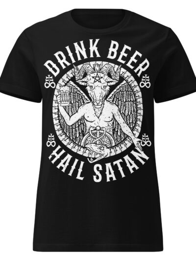 Drink Beer, Hail Satan Women's T-shirt Svart